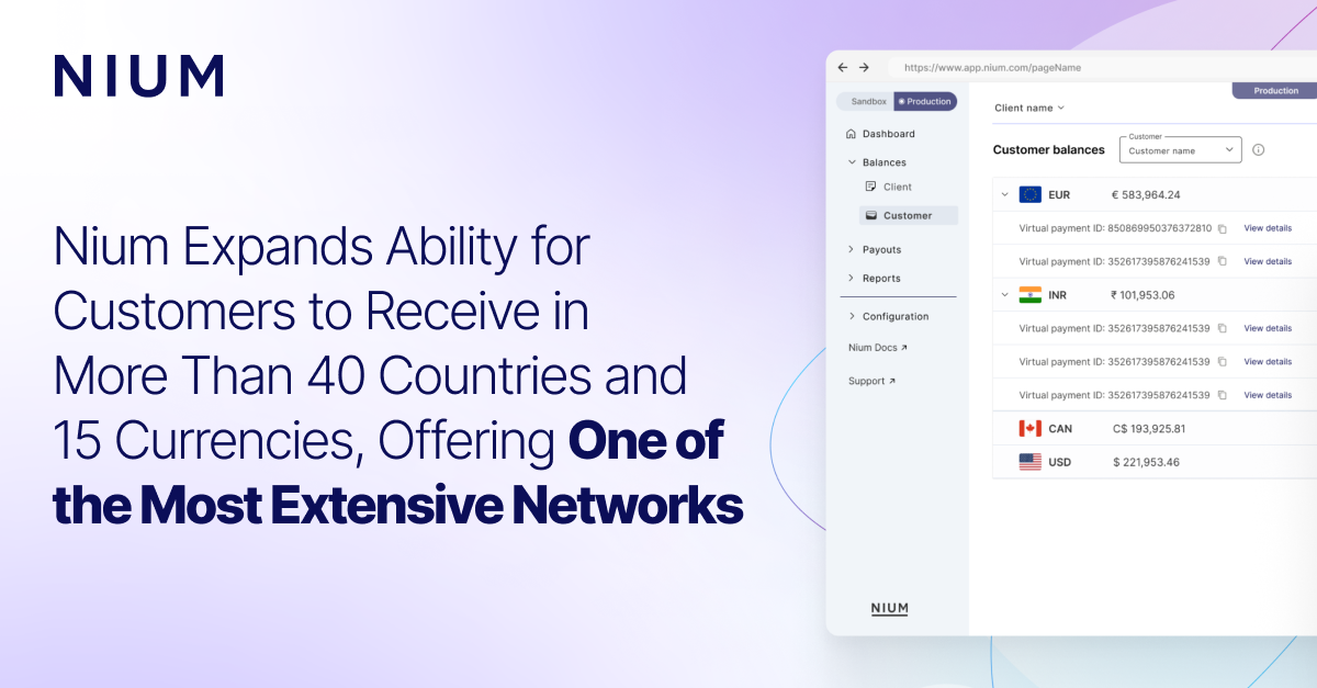 Nium Core Principles Nium Expands Ability for Customers to Receive in More Than 40 Countries ...
